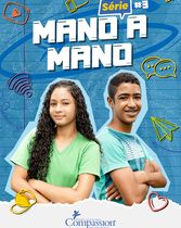 Série 3 – Mano a Mano (versão para o jovem) - Impressão