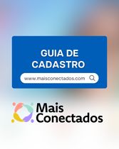 Guia para cadastro no mais conectados