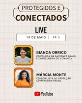 LIVE: Protegidos e Conectados -  Contra a Violência Sexual Online