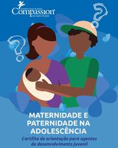 Maternidade e Paternidade na Adolescência - Cartilha de Orientação para agentes de Desenvolvimento Infantil - DIGITAL