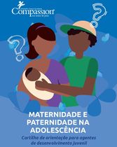 Maternidade e Paternidade na Adolescência - Cartilha de Orientação para agentes de Desenvolvimento Infantil - IMPRESSÃO