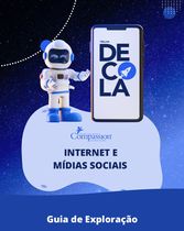 Internet e Mídias Sociais - Guia de Exploração