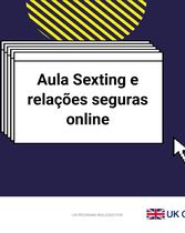 Aula Sexting e Relações Seguras Online - Grupo 7 a 14 anos (slide)